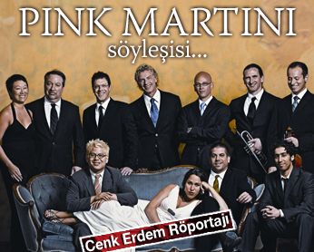 İstanbul ve Ankara konseri öncesi Passion Turca&#146;dan Cenk Erdem Pink Martini&#146;nin kurucusu Thomas Lauderdale ile konuştu...