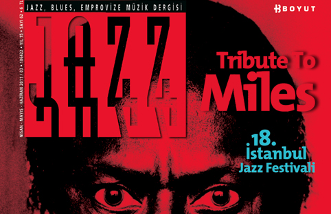 İstanbul Jazz Festivali özel sayısı ve dikkat çekici kapağıyla Jazz Dergisi bayilerde yerini aldı.