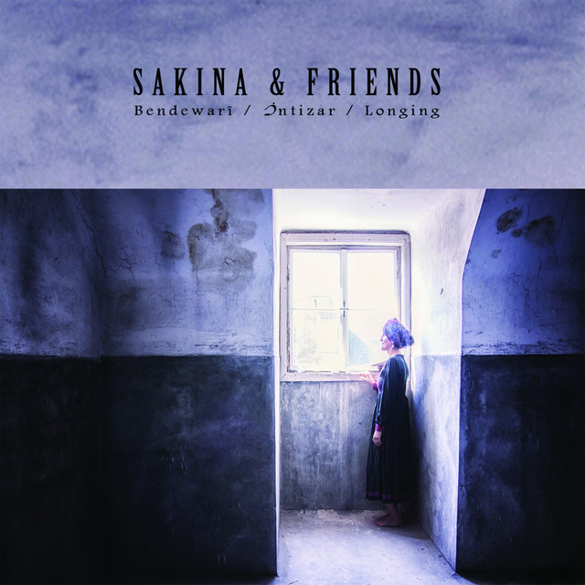 Sakina and Friends Bendewari / İntizar / Longing