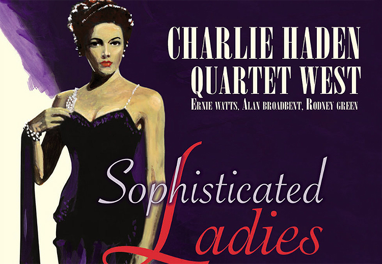 Charlie Haden'dan "Sophisticated Ladies" projesi