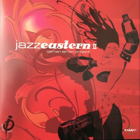 Osman İşmen Jazz Eastern Vol.2 (Jazz Eastern II)