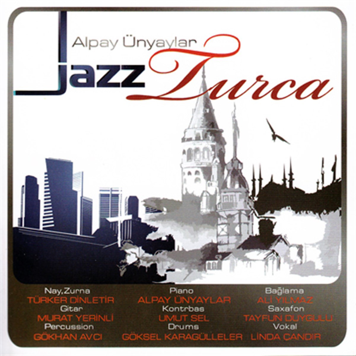Alpay Ünyaylar Jazz Turca