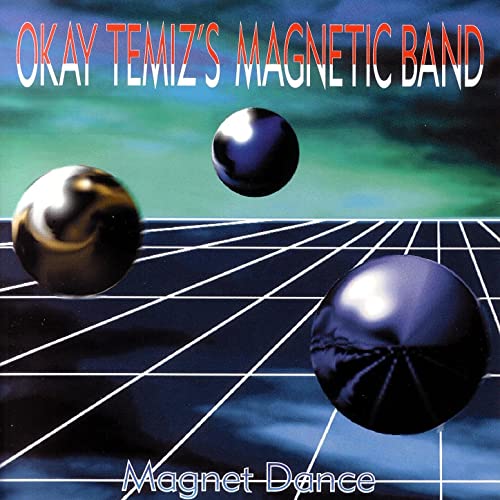 Okay Temiz (Magnetic Band) Magnet Dance