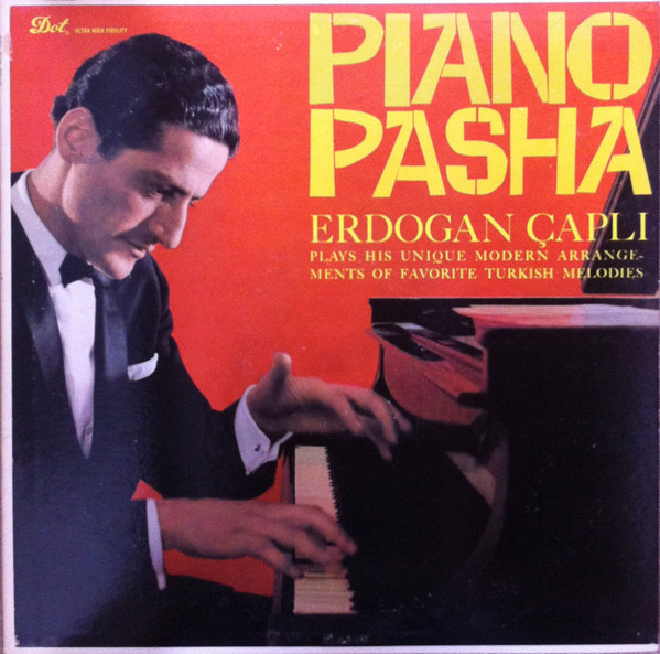 Erdoğan Çaplı Piano Pasha
