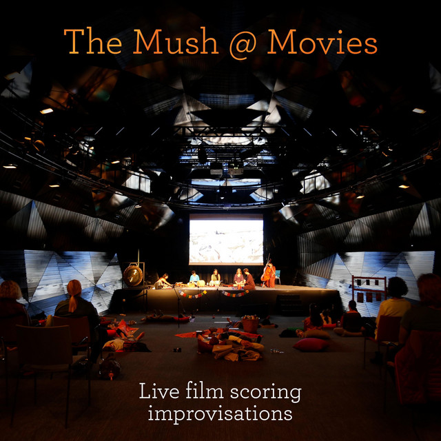 The Mush Project The Mush at Movies