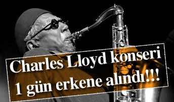 Charles Lloyd konseri 1 Nisan&#146;da!