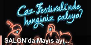 İstanbul&#146;un yeni mekanı Salon&#146;un Mayıs ayı etkinlikleri Tiyatro Festivali çerçevesinde şekilleniyor...