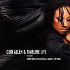 Piyanist Geri Allen "Flying Toward The Sound"un ardından bir yıl içinde albümü "Timeline"ı da yayınladı...
