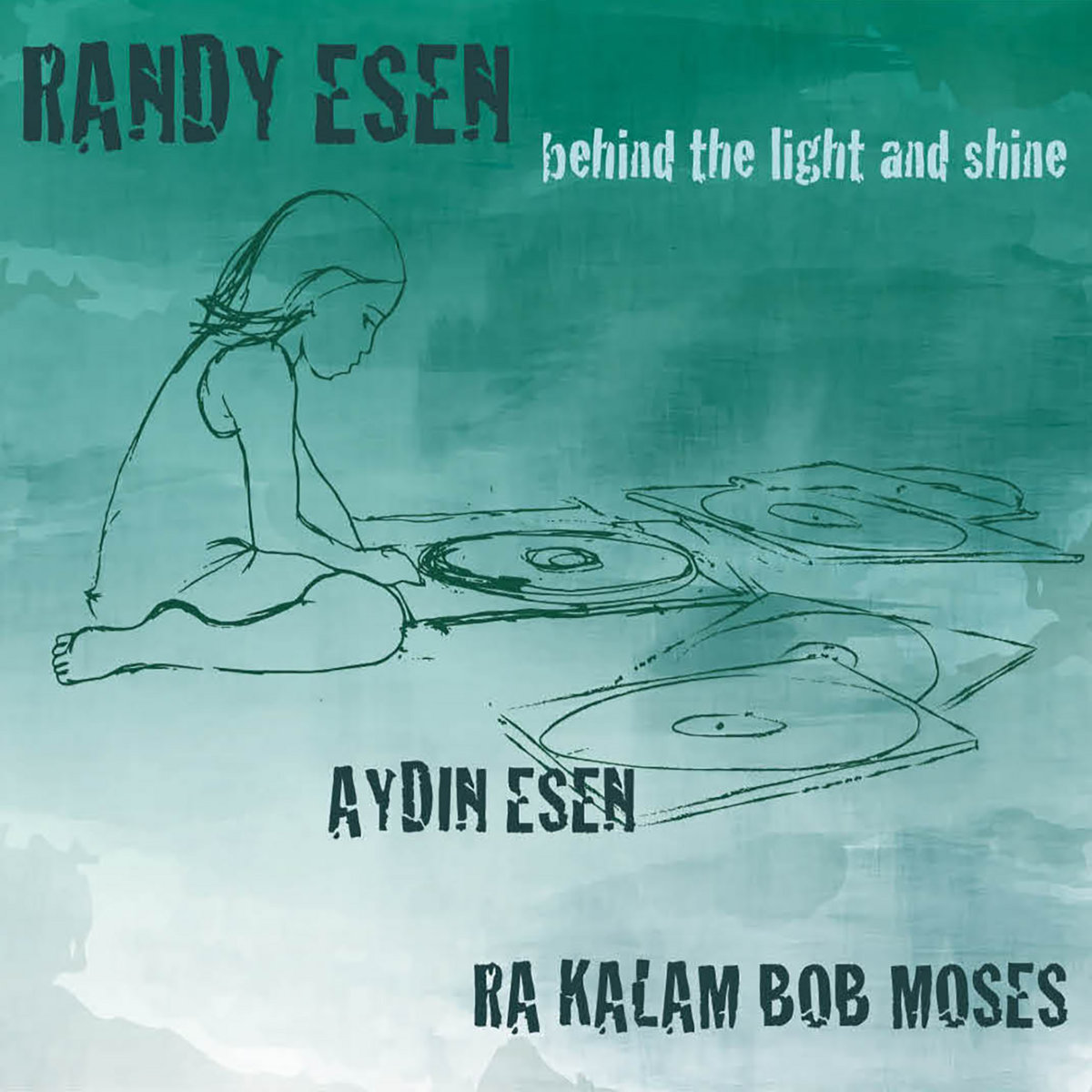 Randy Esen Behind the Light and Shine