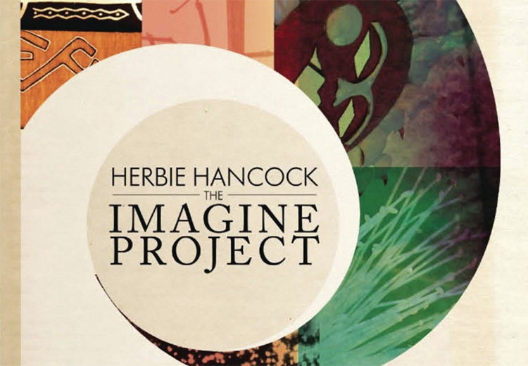Herbie Hancock'tan yeni bir süper yapım; "The Imagine Project"
