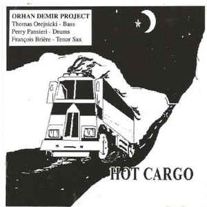 Orhan Demir Project Hot Cargo