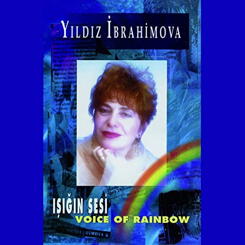 Yıldız İbrahimova Işığın Sesi (Voice of Rainbow)