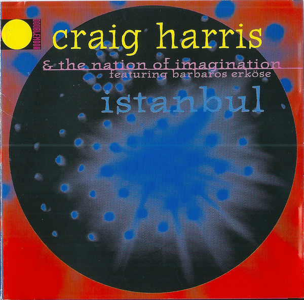 Craig Harris and The Nation Of Imagination İstanbul