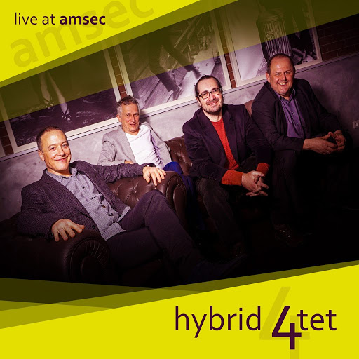 The Hybrid 4tet (Burak Bedikyan) Live at Amsec