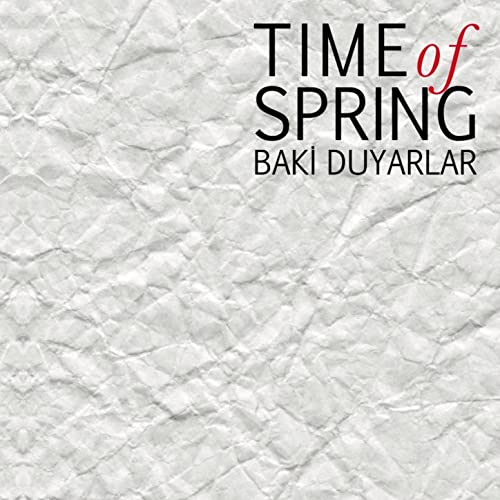 Baki Duyarlar Time of Spring
