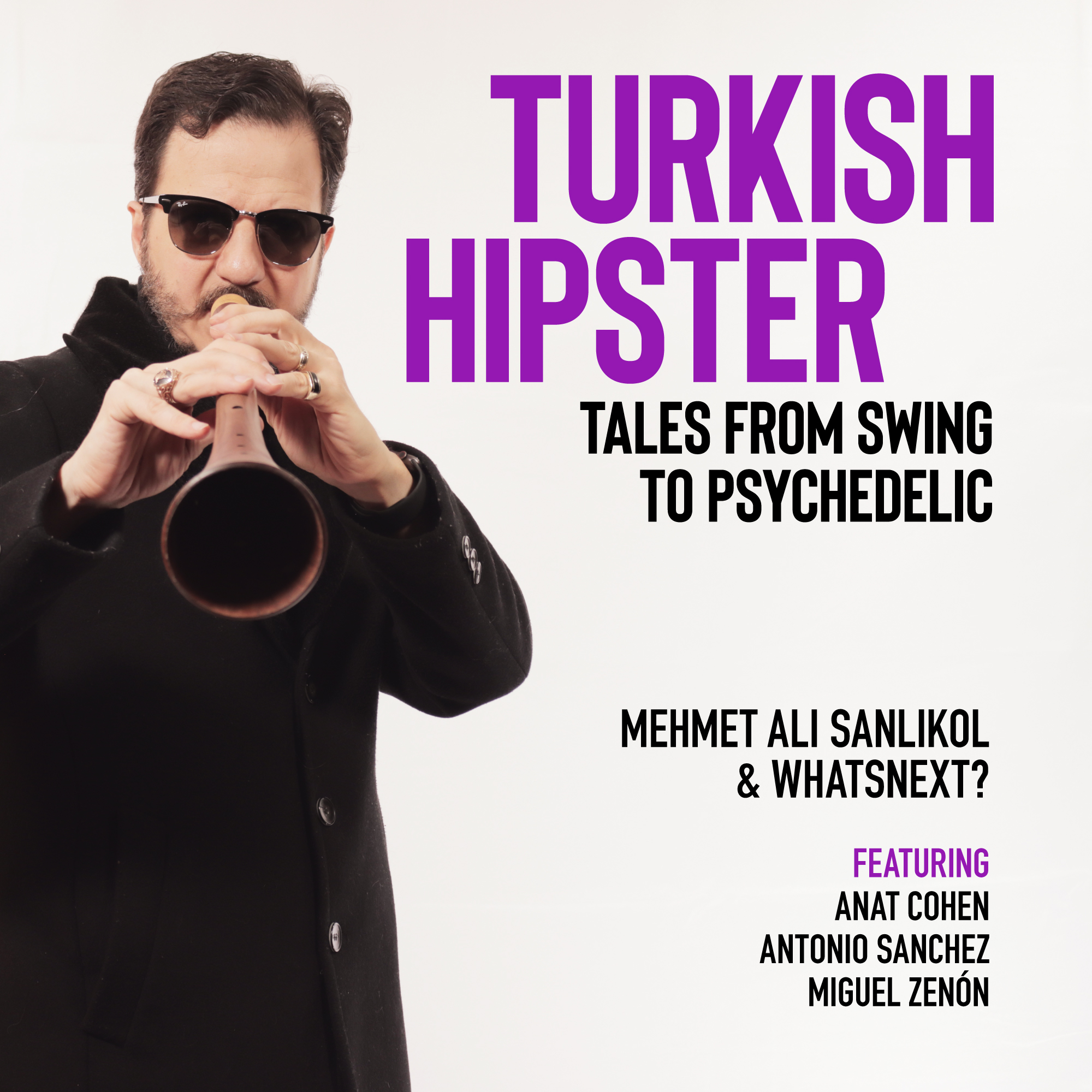 Mehmet Ali Sanlıkol & Whatsnext? Turkish Hipster